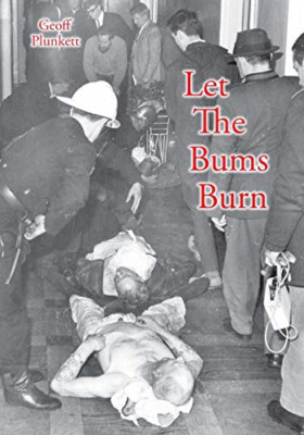 Let The Bums Burn: Australia's deadliest building fire  - Paperback / softback N