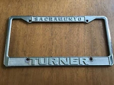 Turner Sacramento License Plate Frame Dealership vintage California