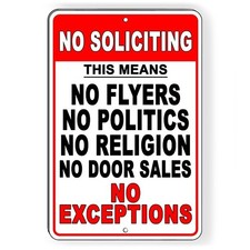 No Soliciting Politics Religion Flyers No Exceptions Metal Sign 5 SIZES SI222