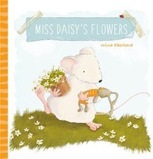 Miss Daisy's Flowers (Hardback or Cased Book)