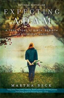 Expecting Adam: A True Story of Birth, Rebirth, and Everyday Magic - GOOD