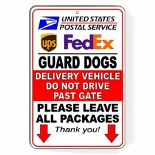 Guard Dogs Delivery Vehicle Do Not Drive Past Gate Sign METAL usps SI052