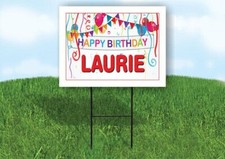 LAURIE HAPPY BIRTHDAY BALLOONS 18 in x 24 in Yard Sign Road Sign with Stand