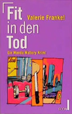 Fit in den Tod. Ein Wanda Mallory-Krimi