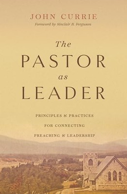 PASTOR AS LEADER by John Currie Paperback Self Help Business