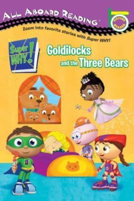 Goldilocks and the Three Bears (Super WHY!) by Sonia Sander