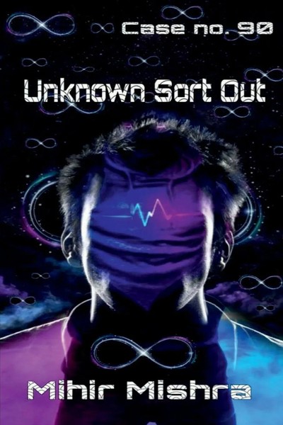 Mihir Mishra | Unknown Sort Out | Taschenbuch | Englisch (2020) | Notion Press-image