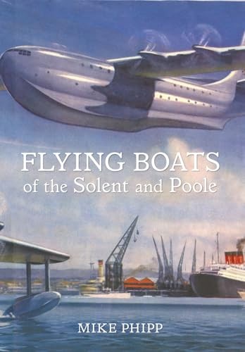 Flying Boats of the Solent and Poole - Image 3