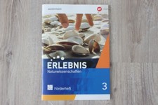 Erlebnis Naturwissenschaften 3. Förderheft. ...