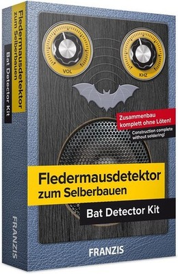 FRANZIS 67013 - Fledermausdetektor zum Selberstecken - ganz ohne Löten Burk ...