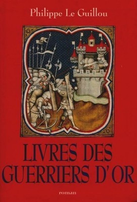 Bücher der goldenen Krieger - Philippe Le Guillou - V333563