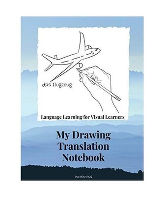 Drawing Translation Notebook  Language Learning for the Visual Learner, Tam Rena