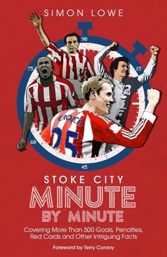 Stoke City FC Minute By Minute Book - Image 5