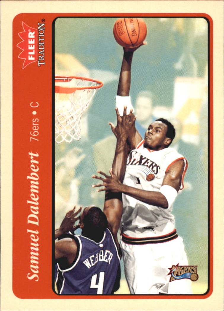 2004-05 Fleer Tradition #109 Samuel Dalembert - BSK