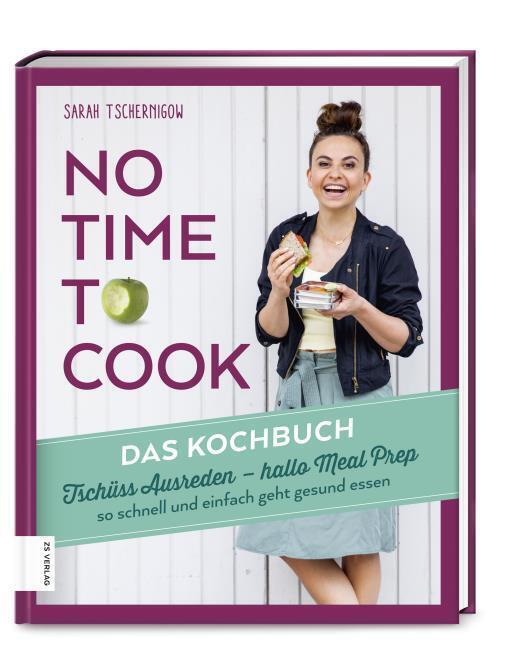 Thumbnail - Sarah Tschernigow No Time To Cook - Das Kochbuch