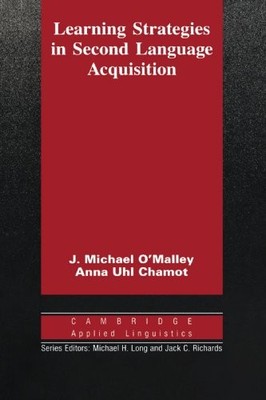Learning Strategies in Second Language Acquisition J. Michael O'