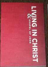 LIVING IN CHRIST & GOSPEL OF JOHN. BILLY GRAHAM WITH MY HOPE