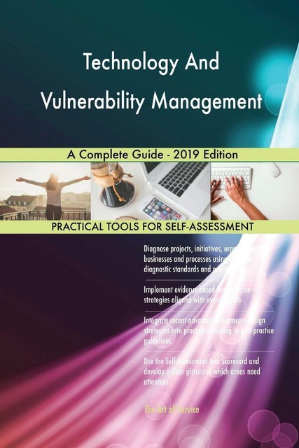 Technology And Vulnerability Management A Complete Guide-2019 Edition ...