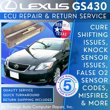 GS430 Lexus ECU Repair & Return Service - Quick Quality Service, 5 Year Warranty