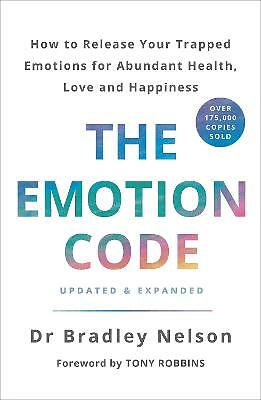 The Emotion Code: A Practical Guide to Emotional Healing for Abundant Health, Love and Happiness - Image 2