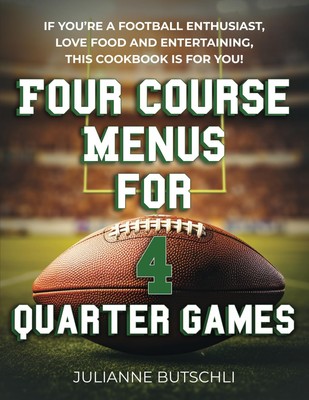 Four Course Menus for Four Quarter Games