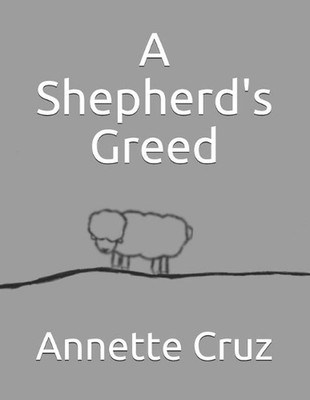 A Shepherd's Greed by Marina Taciami Morales Paperback Book