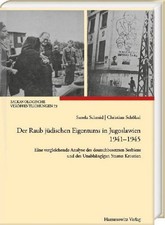 Der Raub jüdischen Eigentums in Jugoslawien ...