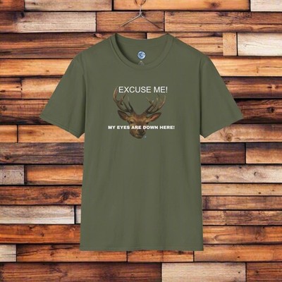Eyes Down Here Buck Men's  Funny Hunting Soft Style Classic Fit T-Shirt