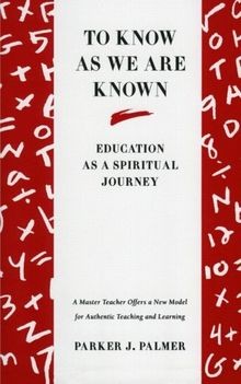 To Know as We Are Known: A Spirituality of Educatio... | Buch | Zustand sehr gut