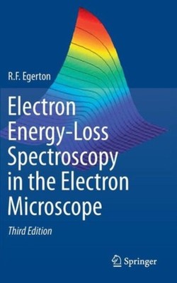 Egerton - Electron Energy-Loss Spectroscopy in the Electron Microscope - X555z