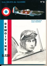 DEWOITINE D.520- WINGS OF GLORY N.8-MERCHANT & TAKAMORI-INDOCHINA EDITIONS