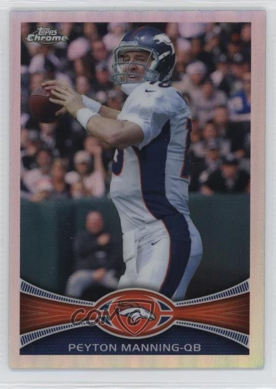 2012 Topps Chrome Refractor Peyton Manning #161 HOF 4ib