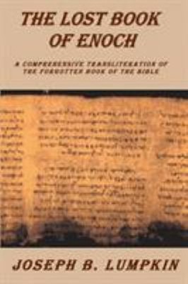 The Lost Book of Enoch : A Comprehensive Transliteration of the F