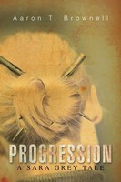 Progression A Sara Grey Tale Aaron T. Brownell Taschenbuch Englisch 2014