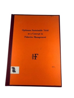 Optimum Sustainable Yield Fisheries Management Roedel 1975 AFS Symposium