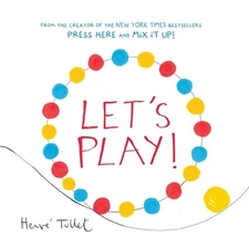 Let's Play! (Herve Tullet), Good Books