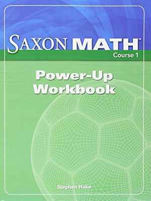 Saxon Math Course 1: Power-Up Workbook - Paperback, by SAXPUB - Very Good h