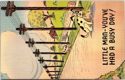 Postcard Comic Dog sniffing power lines - Little Man You've had a busy day
