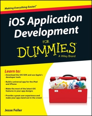 IOS APPLICATION DEVELOPMENT FOR DUMMIES by FEILER, JESSE Paperback Self Help