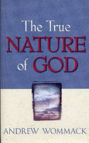 The True Nature of God - Paperback By Wommack, Andrew - GOOD - Bild 1 von 1