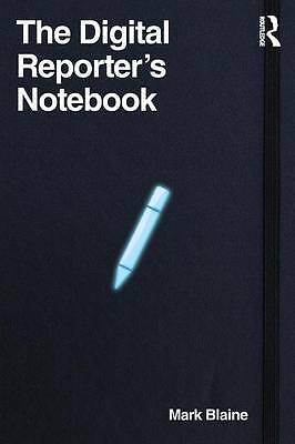 The Digital Reporter's Notebook by 