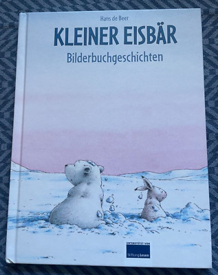 HANS DE BEER. KLEINER EISBAR. BILDERBUCHGESCHICHTEN. HARDCOVER. 1996.