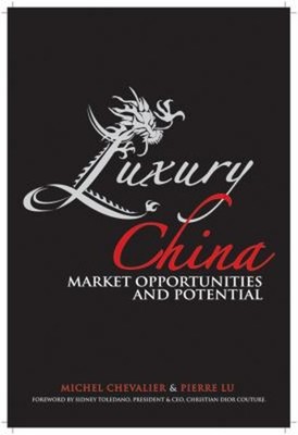Luxury China : Market Opportunities and Potential Hardcover