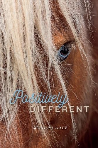 Kendra Gale Positively Different (Tascabile)