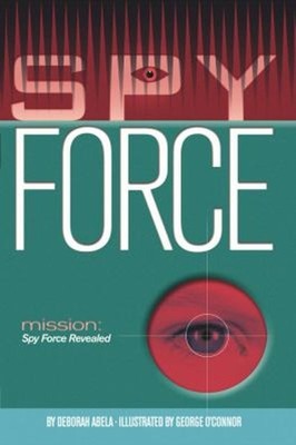 Mission : Spy Force Revealed Hardcover Deborah Abela