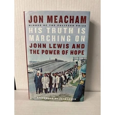 His Truth Is Marching On John Lewis and the Power of Hope Hardcover Jon Meacham