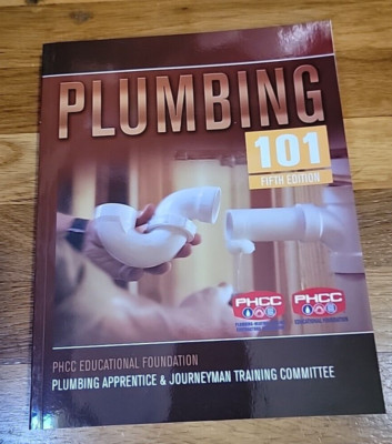 Plumbing 101 by Alter and PHCC Educational Foundation Staff (2008, Trade...