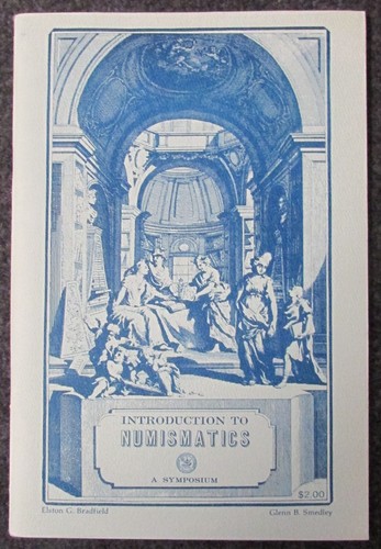 INTRODUCTION TO NUMISMATICS PB BOOK BY ELSTON BRADFIELD & GLENN SMEDLEY 1967