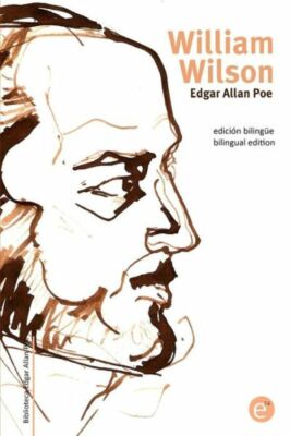William Wilson: Edici?N Biling?E/Bilingual Edition