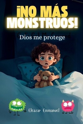 No Ms Monstruos! Dios Me Protege by Khe Christian Press Paperback Book